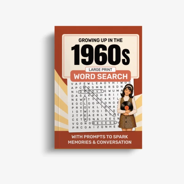 Cover of the Growing Up in the 1960s large print word search book, featuring a retro-inspired cream, orange, and brown design, a large word search grid, and an illustration of a woman in 1960s clothing. The cover includes the subtitle "With Prompts to Spark Memories & Conversation."