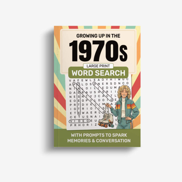 Cover of the Growing Up in the 1970s large print word search book, featuring a retro-inspired background, a large word search grid, and an illustration of a woman in 1970s clothing holding pair of roller skates. The cover includes the subtitle "With Prompts to Spark Memories & Conversation."